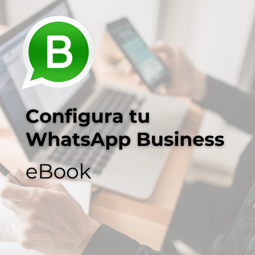 Guía para configurar WhatsApp Business