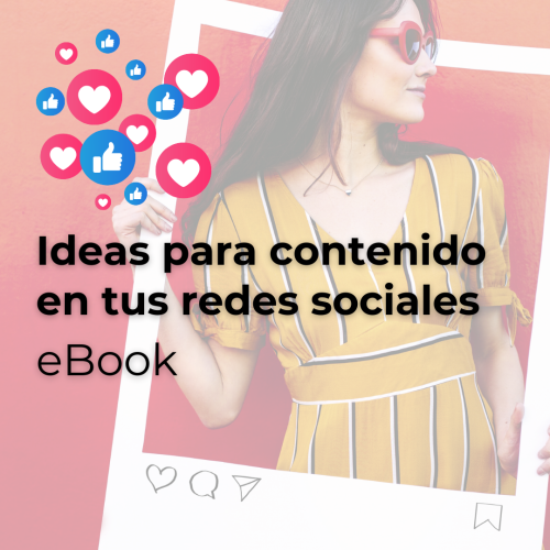 Ideas para contenido en tus Redes Sociales